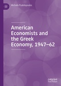 Cover: American Economists and the Greek Economy, 1947-62 - Palgrave Macmillan
