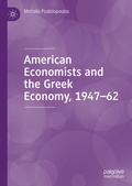 Cover: American Economists and the Greek Economy, 1947-62 - Palgrave Macmillan