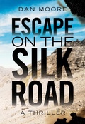 Cover: Escape on the Silk Road - Pearl City Press