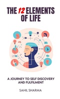Cover: The 12 Elements of Life - Jai Dewangan