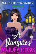 Cover: A Vampire's Midlife Crisis (Die Au&szlig;enseiter von New Orleans, #1) - Valerie Twombly