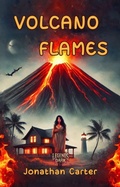 Cover: Volcano Flames (Legends in the Dark, #11) - Jonathan Carter
