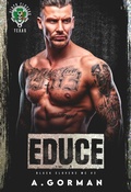 Cover: Educe (Black Clovers MC, #2) - A. Gorman