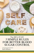 Cover: The ABC's Of A1C - Keith Williams