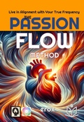 Cover: The Passion Flow Method (SELFHELP, #2) - SELFHELP EDITORS