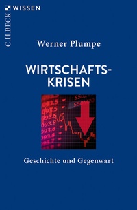Abbildung von: Wirtschaftskrisen - C.H.BECK