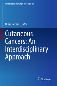 Enlarge image Cover: Cutaneous Cancers: An Interdisciplinary Approach - Springer
