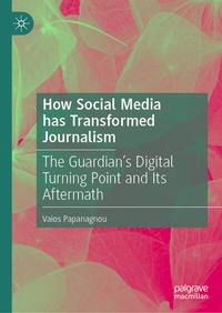 Abbildung von: How Social Media has Transformed Journalism - Palgrave Macmillan