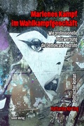 Cover: Marlenes Kampf im Wahlkampfgesch&auml;ft - Geest-Verlag