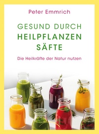 Abbildung von: Gesund durch Heilpflanzensäfte - Silberschnur