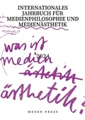 Cover: Was ist Medien&auml;sthetik? - meson press eG