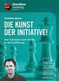 Cover: Die Kunst der Initiative - Chess Base