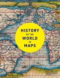 Abbildung von: History of the World in Maps - Collins