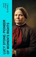 Cover: Lucy Stone: Pioneer of Women's Rights - e-artnow