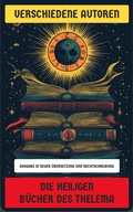 Cover: Die heiligen B&uuml;cher des Thelema - Neu &uuml;bersetzt Verlag
