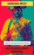Cover: Der Scharlachrote Pimpernel - Neu &uuml;bersetzt Verlag