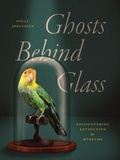 Cover: Ghosts Behind Glass - University of Chicago Press
