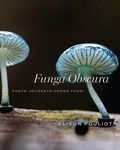 Cover: Funga Obscura - University of Chicago Press