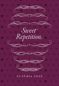 Enlarge image Cover: Sweet Repetition - University of Chicago Press