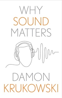 Abbildung von: Why Sound Matters - Yale University Press