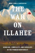 Cover: The War on Illahee - Yale University Press