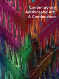 Cover: Contemporary Anishinaabe Art - Yale University Press