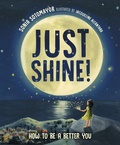 Cover: Just Shine! - Philomel Books,U.S.