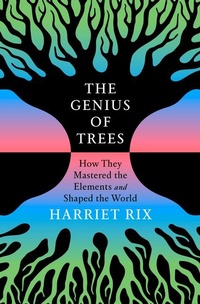 Enlarge image Cover: The Genius of Trees - Crown Publishing Group, Division of Random House Inc