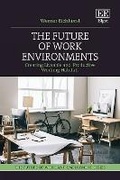 Cover: The Future of Work Environments - Edward Elgar Publishing