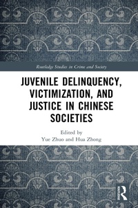 Abbildung von: Juvenile Delinquency, Victimization, and Justice in Chinese Societies - Routledge