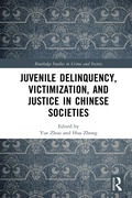 Bild: Juvenile Delinquency, Victimization, and Justice in Chinese Societies - Routledge