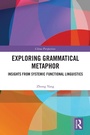Cover: Exploring Grammatical Metaphor - Routledge