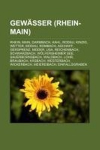 Abbildung von: Gewasser (Rhein-Main) - Books LLC, Wiki Series
