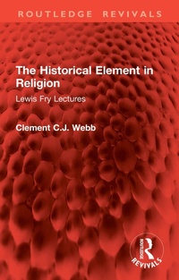 Abbildung von: The Historical Element in Religion - Routledge