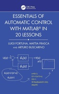 Cover: Essentials of Automatic Control with MATLAB in 20 Lessons - CRC Press