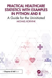 Abbildung von: Practical Healthcare Statistics with Examples in Python and R - Chapman and Hall