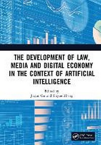 Enlarge image Cover: The Development of Law, Media and Digital Economy in the Context of Artificial Intelligence - CRC Press