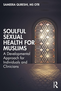 Abbildung von: Soulful Sexual Health for Muslims - Routledge
