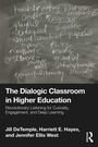 Cover: The Dialogic Classroom in Higher Education - Routledge