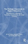 Cover: The Dialogic Classroom in Higher Education - Routledge