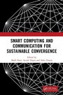 Cover: Smart Computing and Communication for Sustainable Convergence - CRC Press