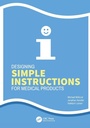 Cover: Designing Simple Instructions for Medical Products - CRC Press
