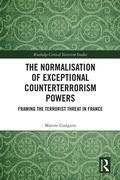 Cover: The Normalisation of Exceptional Counterterrorism Powers - Routledge