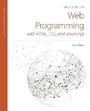 Cover: Web Programming with HTML, CSS, and JavaScript - Jones and Bartlett Publishers, Inc