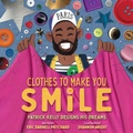 Cover: Clothes to Make You Smile - Abrams Books for Young Readers