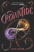 Cover: Crowntide (The Lightlark Saga Book 4) - Amulet Books