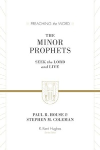 Enlarge image Cover: The Minor Prophets - Crossway Books