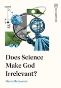 Cover: Does Science Make God Irrelevant? - Crossway Books