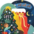 Cover: Love Is a Tree - Boxer Books Limited