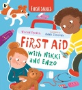 Cover: First Aid with Nikki and Enzo: First Skills - Walker Books Ltd